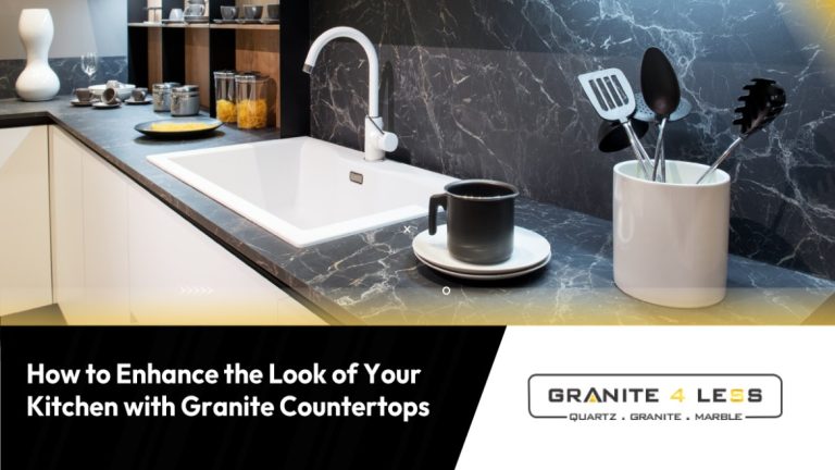 How To Enhance The Look Of Your Kitchen With Granite Countertops