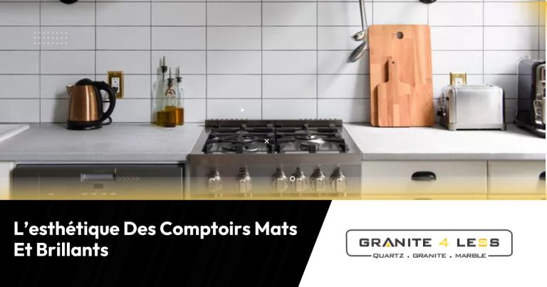 L’esthétique Des Comptoirs Mats Et Brillants