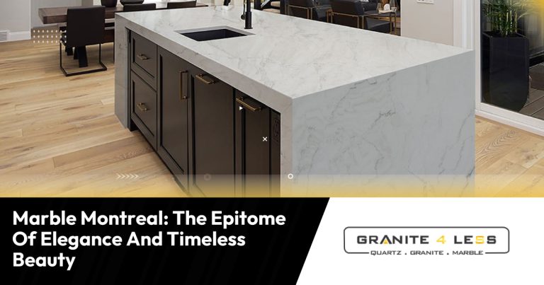 Marble Montreal: The Epitome Of Elegance And Timeless Beauty
