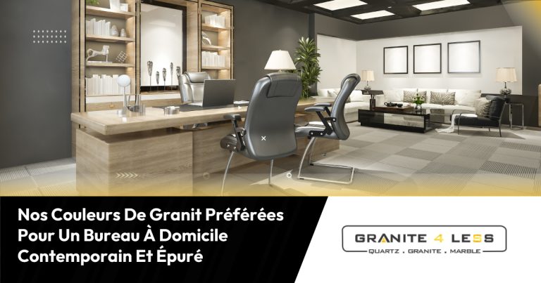 Nos Couleurs De Granit Préférées Pour Un Bureau À Domicile Contemporain Et Épuré