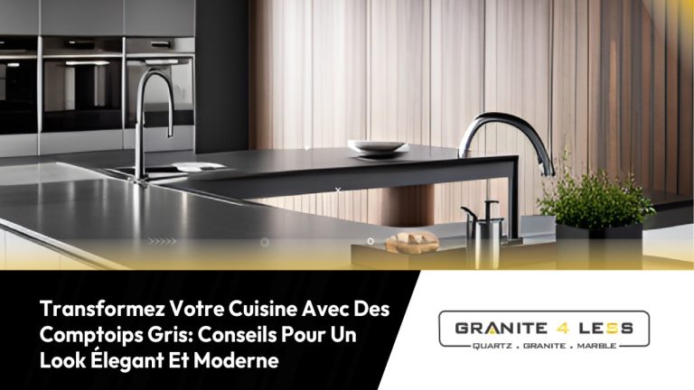 Transformez Votre Cuisine Avec Des Comptoirs Gris: Conseils Pour Un Look Élégant Et Moderne