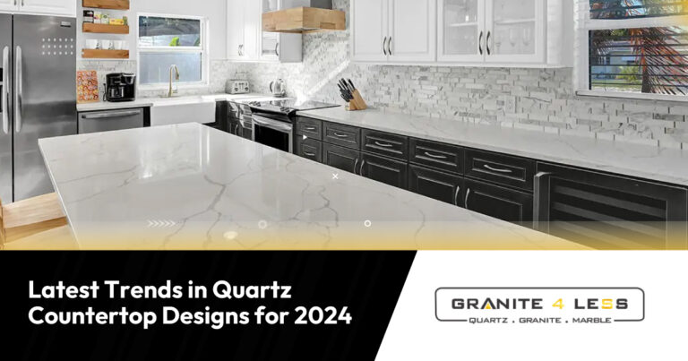 Latest Trends in Quartz Countertop Designs for 2024