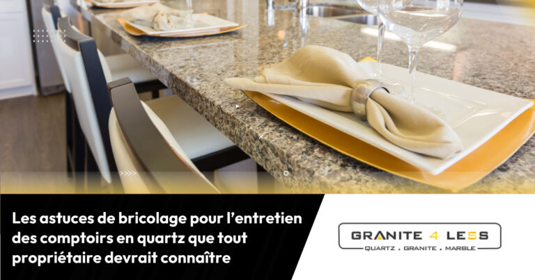 Les astuces de bricolage pour l’entretien des comptoirs en quartz que tout propriétaire devrait connaître